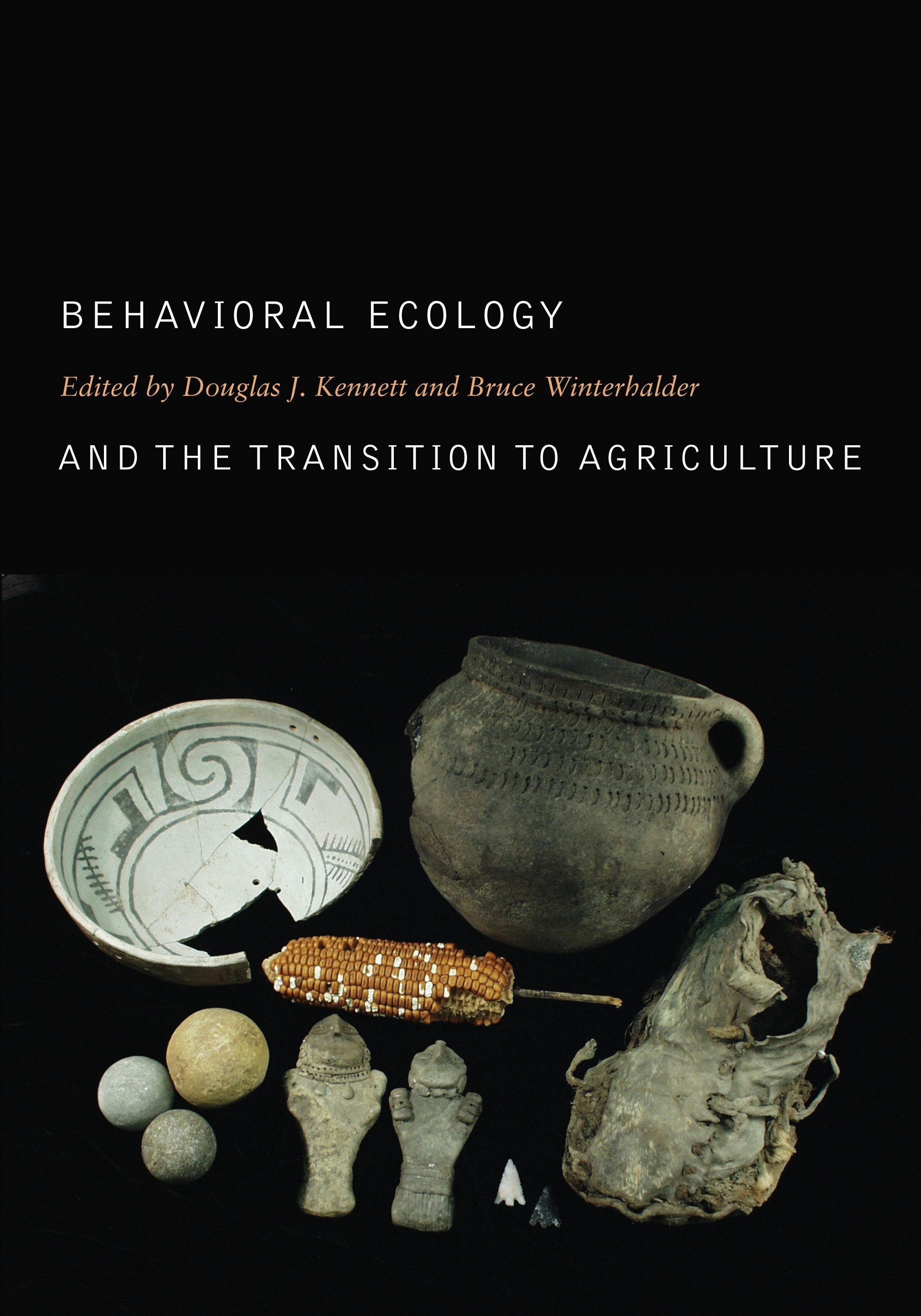 Book cover image for Behavioral Ecology and the Transition to Agriculture ISBN: 9780520932456